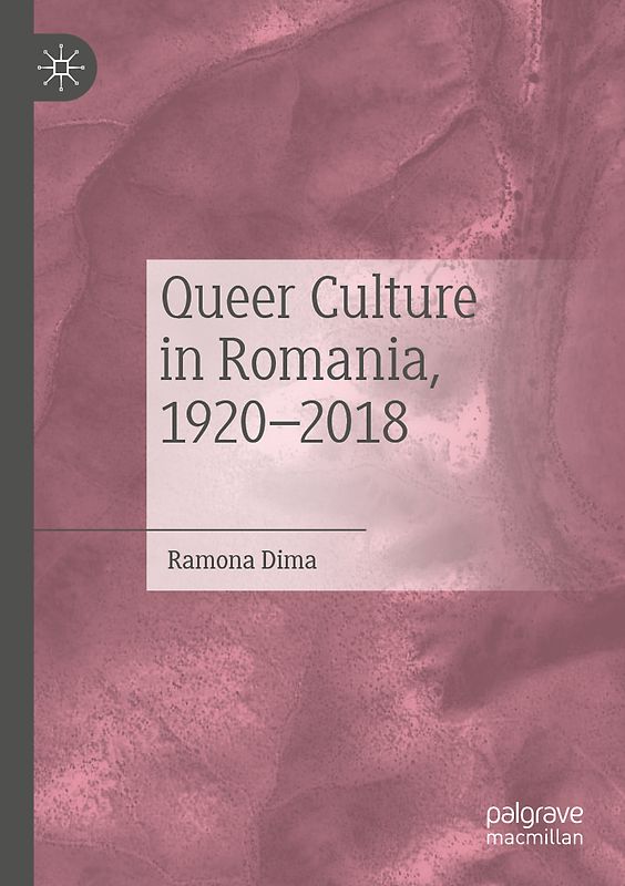 Queer Culture in Romania, 1920–2018