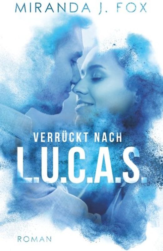 Verrückt nach L.U.C.A.S.