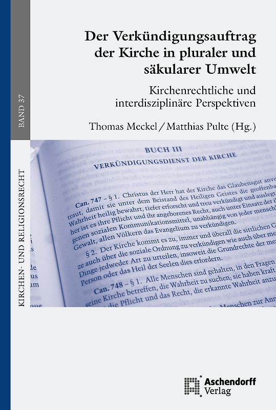 Der Verkündigungsauftrag der Kirche in pluraler und säkularer Umwelt