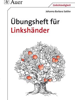 Übungsheft für Linkshänder. Alle Klassenstufen