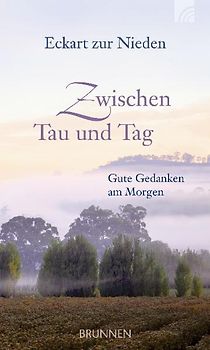 Zwischen Tau und Tag