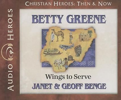 Betty Greene: Wings to Serve