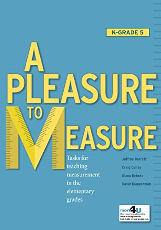 A Pleasure to Measure!: Tasks for Teaching Measurement in the Elementary Grades