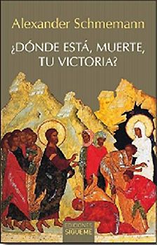 ¿Dónde está, muerte, tu victoria?: El sentido de la resurrección cristiana (Nueva Alianza minor, Band 44)