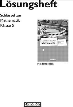 Schlüssel zur Mathematik - Differenzierende Ausgabe Niedersachsen / 5. Schuljahr - Lösungen zum Schülerbuch