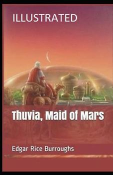 Thuvia, Maid of Mars Illustrated