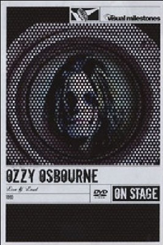 Ozzy Osbourne - Live & Loud - On Stage/Visual Milestones DVD