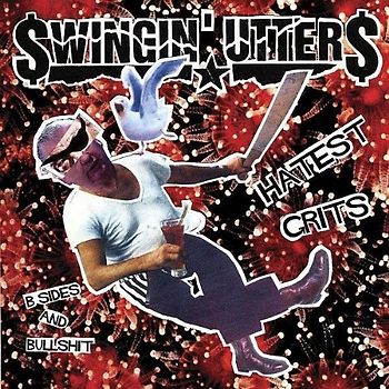 Swingin Utters - Hatest Grits: B-Sides and Bullshit