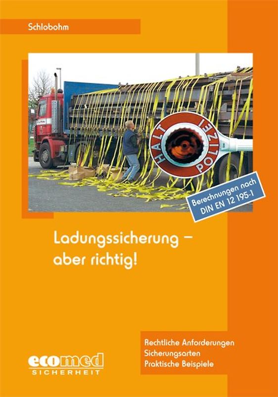 Ladungssicherung - aber richtig!