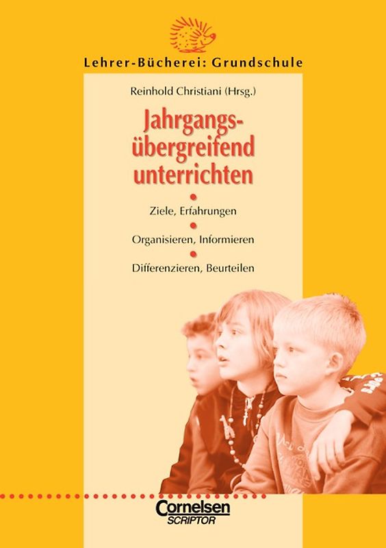 Lehrer-Bücherei: Grundschule / Jahrgangsübergreifend unterrichten