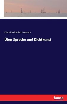 Über Sprache und Dichtkunst