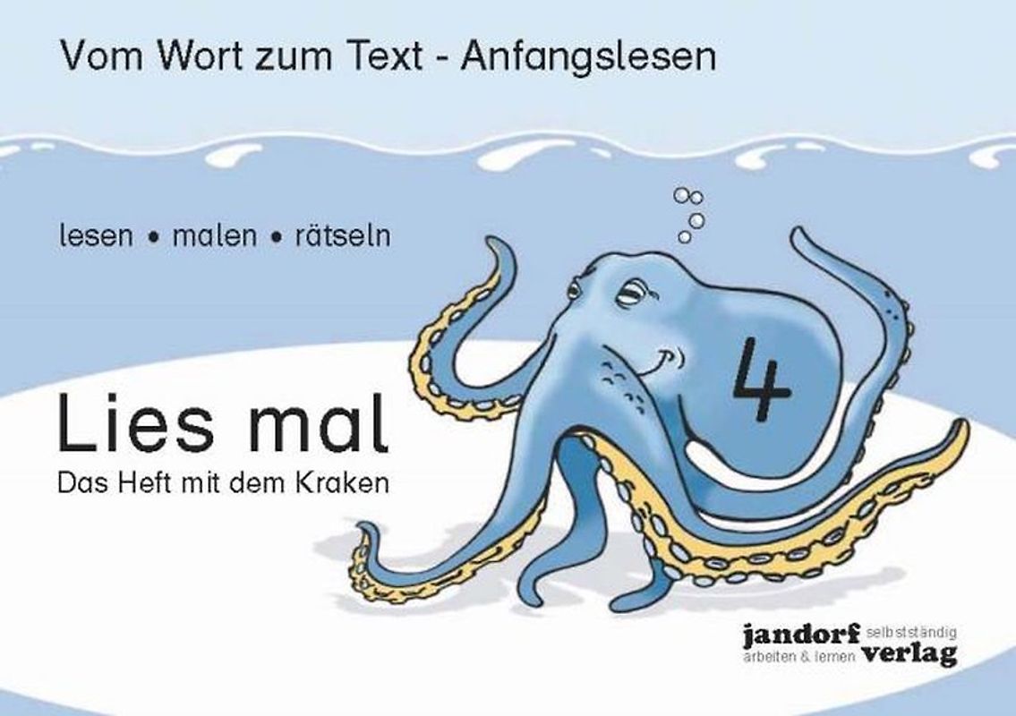 Lies mal 4 - Das Heft mit dem Kraken. Vom Wort zum Text - Anfangslesen