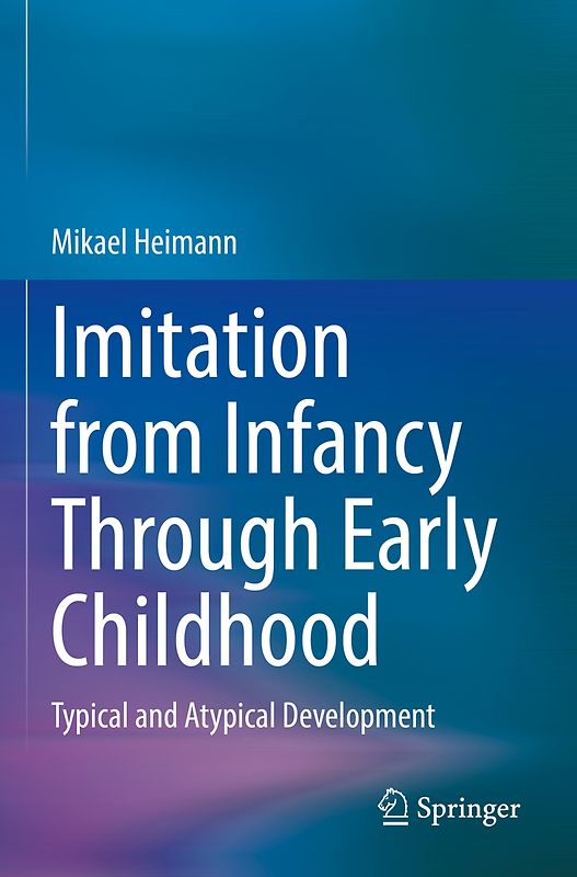 Imitation from Infancy Through Early Childhood