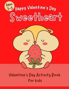 HAPPY VALENTINE'S DAY SWEETHEART | VALENTINE ACTIVITY BOOK FOR KIDS |