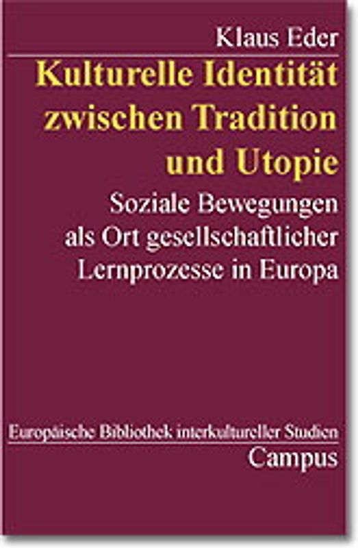 Kulturelle Identität zwischen Tradition und Utopie