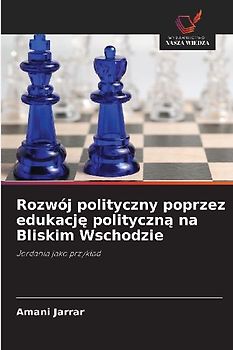 Rozwój polityczny poprzez edukacj¿ polityczn¿ na Bliskim Wschodzie