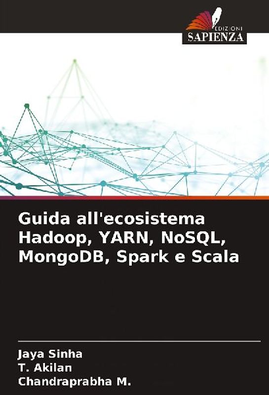 Guida all'ecosistema Hadoop, YARN, NoSQL, MongoDB, Spark e Scala