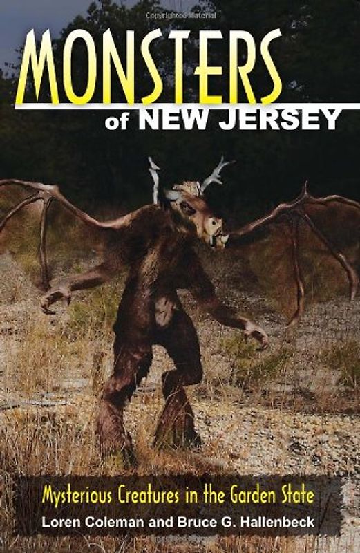 Monsters of New Jersey: Mysterious Creatures in the Garden State