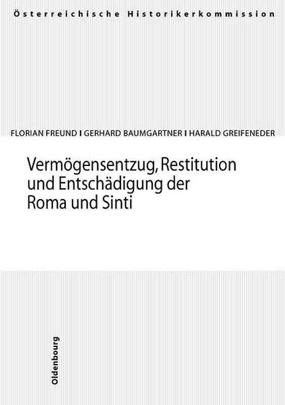 Vermögensentzug, Restitution und Entschädigung der Roma und Sinti