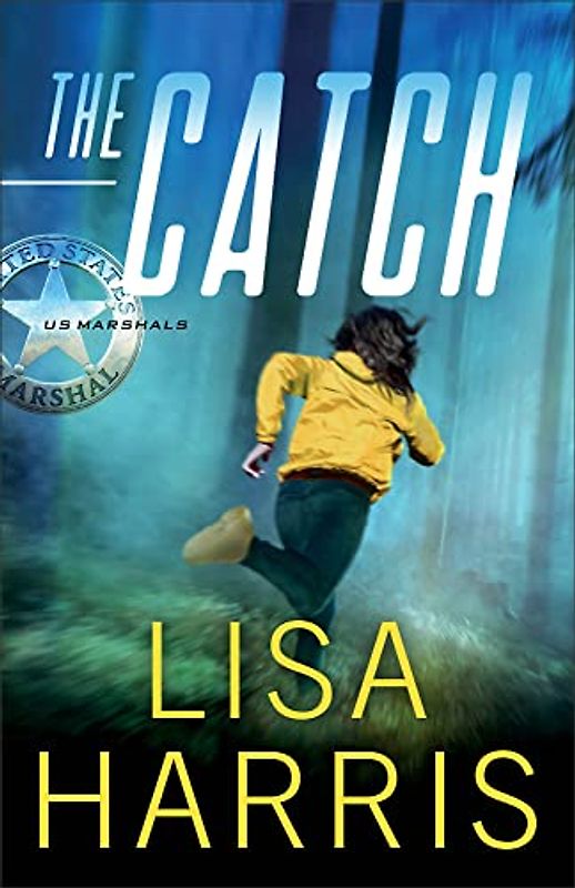 Catch (US Marshals, 3, Band 3)