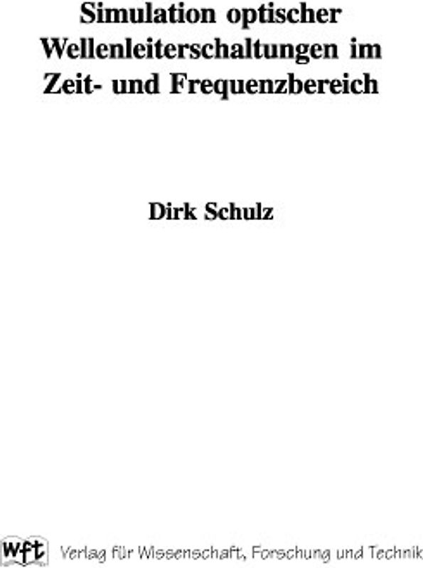 Simulation optischer Wellenleiterschaltungen im Zeit- und Frequenzbereich