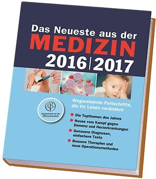 Das Neueste aus der Medizin 2016/2017