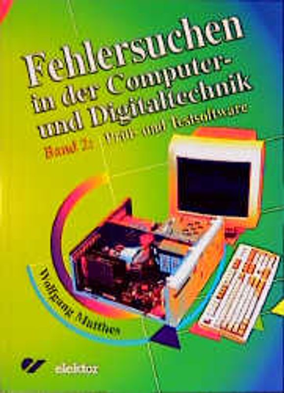 Fehlersuchen in der Computer- und Digitaltechnik 2. Prüf- und Testsoftware