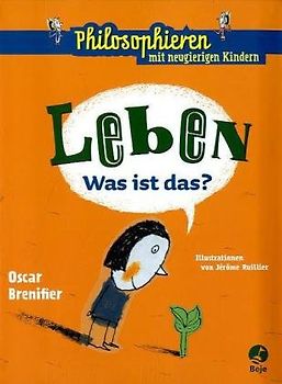Leben - Was ist das?