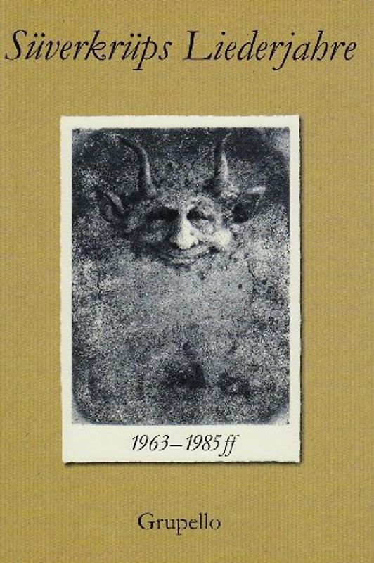 Süverkrüps Liederjahre 1963-1985 ff