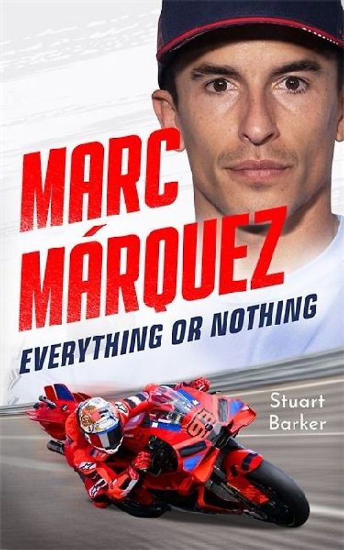 Marc Marquez: Everything or Nothing