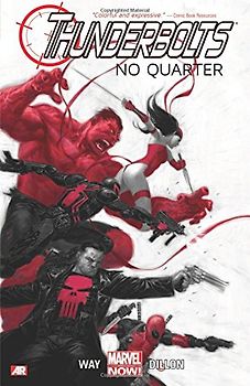 Thunderbolts - Volume 1: No Quarter (Marvel Now) - Way, Daniel