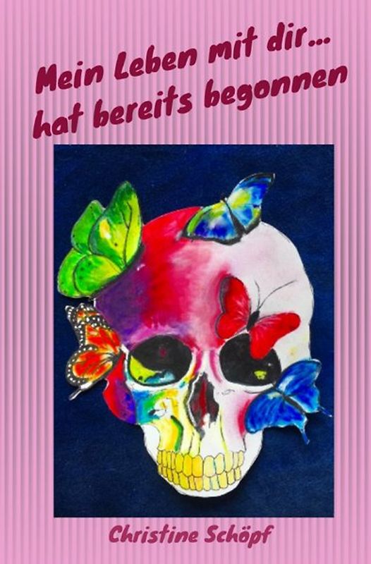 Mein Leben mit dir / Mein Leben mit dir... hat bereits begonnen