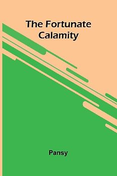 The fortunate calamity