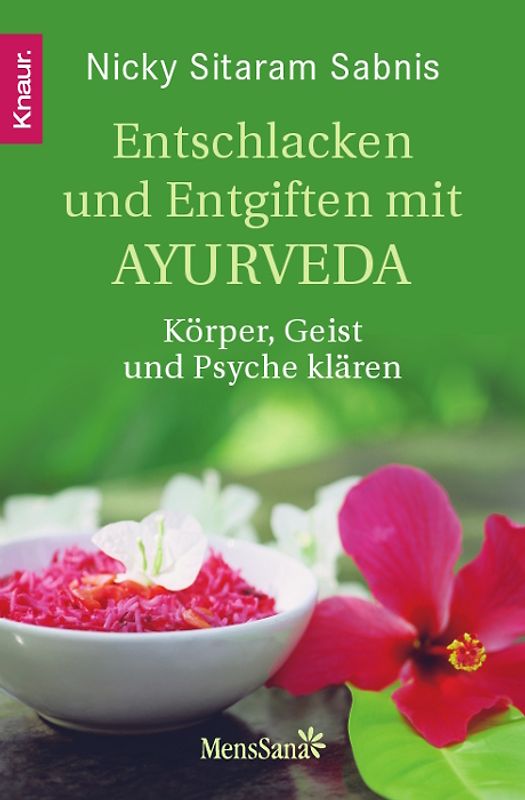 Entschlacken und Entgiften mit Ayurveda