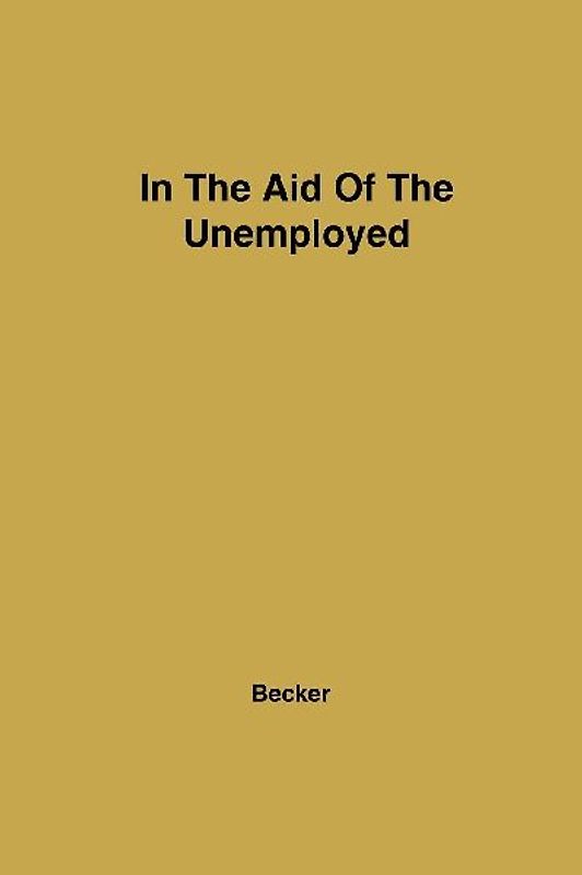In Aid of the Unemployed