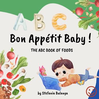 Bon Appetit Baby: ABC toddler book