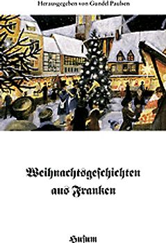 Weihnachtsgeschichten aus Franken