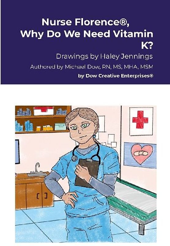 Nurse Florence®, Why Do We Need Vitamin K?