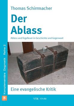 Der Ablass. Eine evangelische Kritik