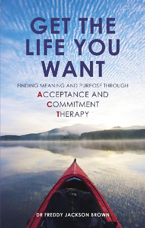 Get the Life You Want