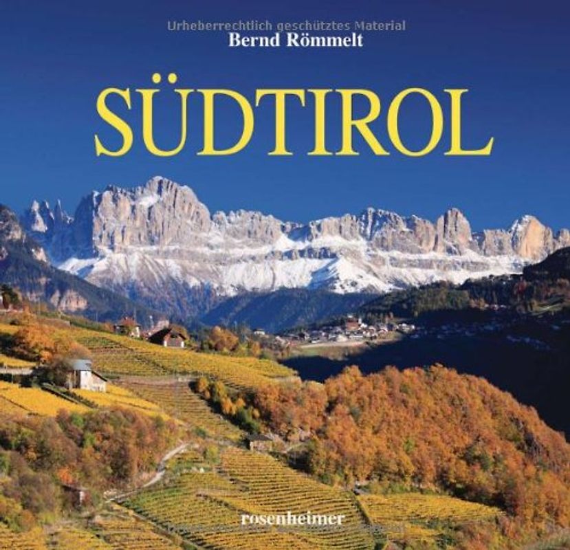 Südtirol - Bernd Römmelt [Gebundene Ausgabe, 3. Auflage 2013]
