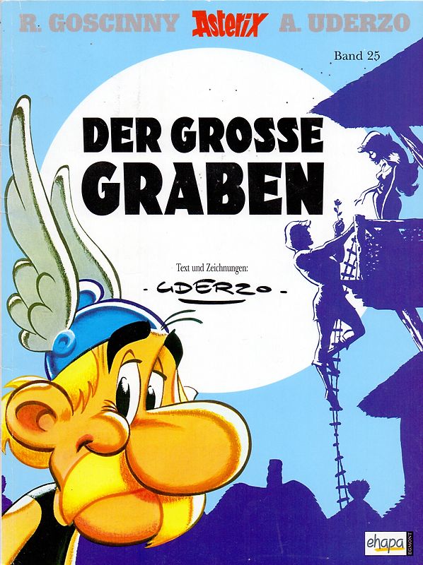 Asterix: Band 25 - Der grosse Graben - R. Goscinny & A. Uderzo [Broschiert]