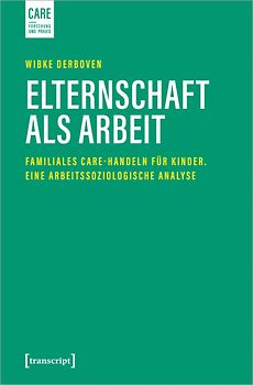 Elternschaft als Arbeit