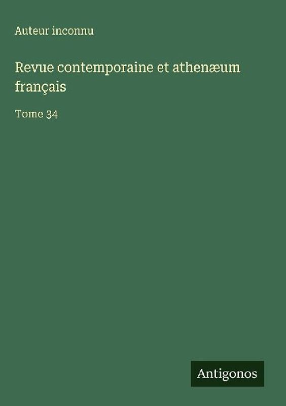 Revue contemporaine et athenæum français