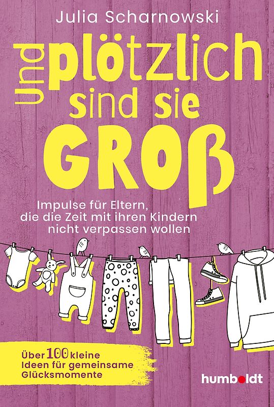 Und plötzlich sind sie groß