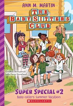 Baby-Sitters' Summer Vacation! (the Baby-Sitters Club: Super Special #2)