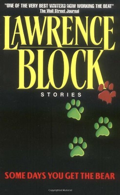 Some Days You Get the Bear - Block, Lawrence