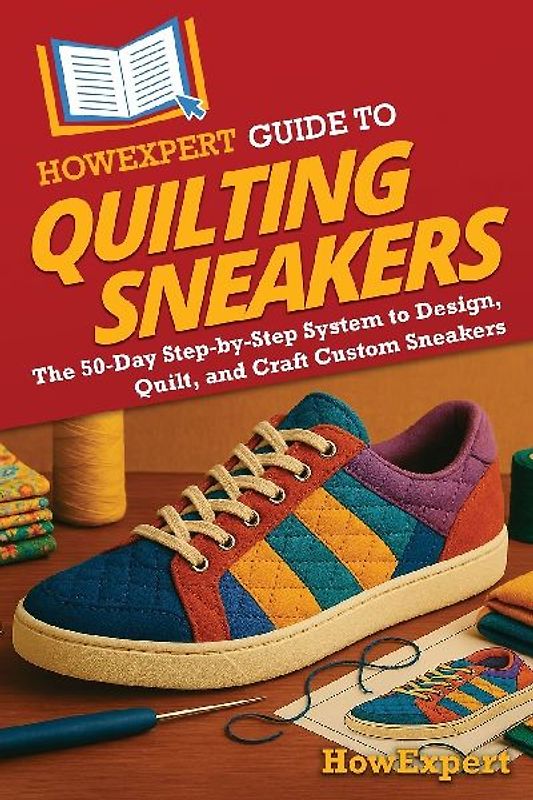 HowExpert Guide to Quilting Sneakers