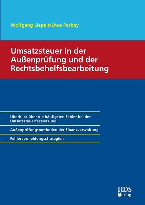 Umsatzsteuer in der Außenprüfung und der Rechtsbehelfsbearbeitung