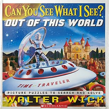 Can You See What I See? Out of This World: Picture Puzzles to Search and Solve